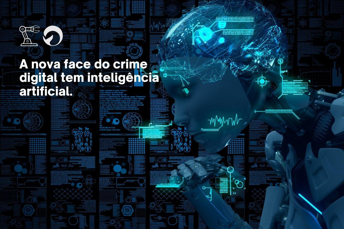 Ciberataques Potencializados por IA: A Nova Era das Ameaças Digitais